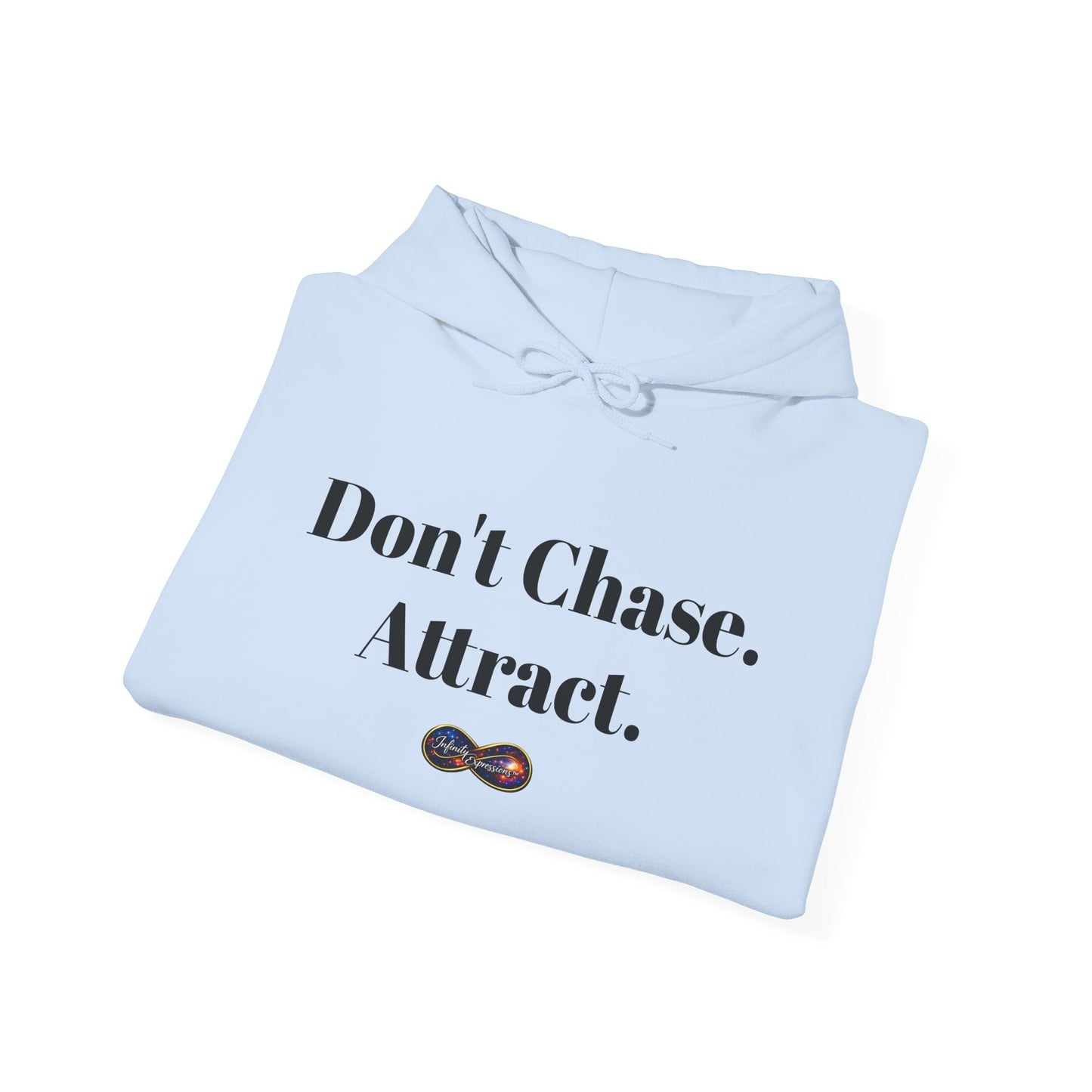 Hoodie — "Don't Chase. Attract." Minimalist Manifesto Hooded Sweatshirt