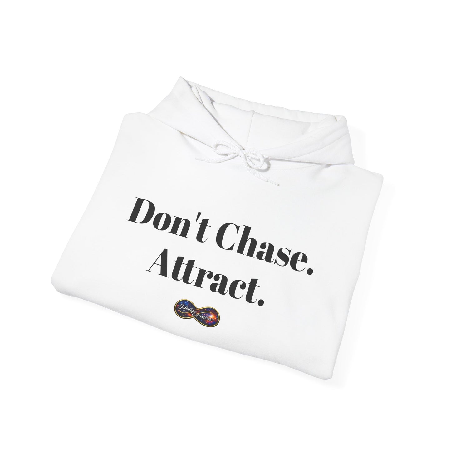 Hoodie — "Don't Chase. Attract." Minimalist Manifesto Hooded Sweatshirt