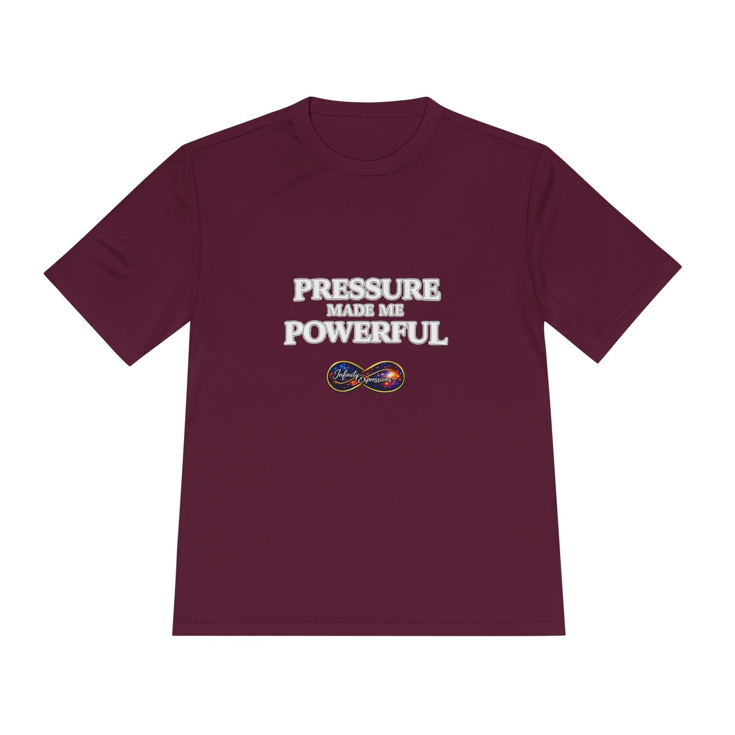 Pressure Made Me Powerful Moisture-Wicking Tee