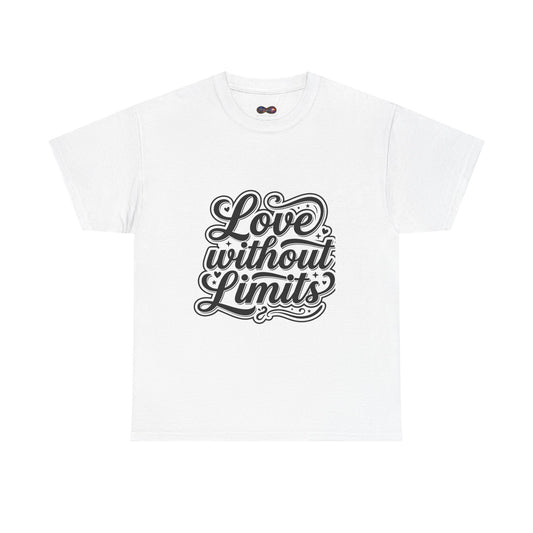 Love Without Limits T-Shirt — Inspirational Graphic Tee